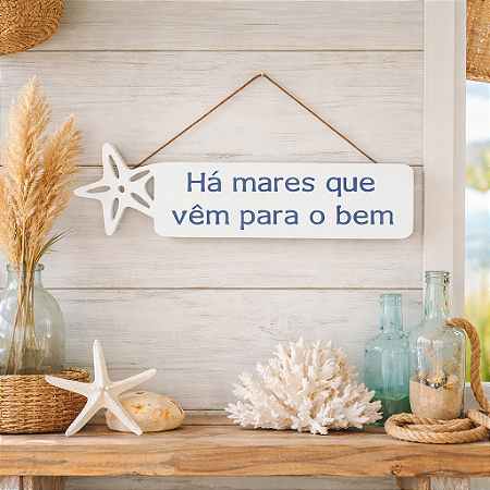 Plaquinha Decorativa Estrela Há mares Que Vem Para o Bem em Madeira