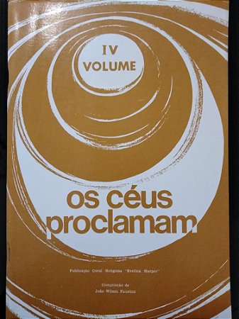 OS CÉUS PROCLAMAM IV