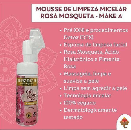 Mousse Micelar Rosa Mosqueta - Make A