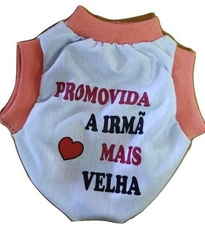 Roupa Pet Cachorro Promovida a Irmã Mais Velha