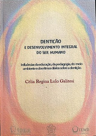 Livro Dentição e Desenvolvimento Integral do Ser Humano