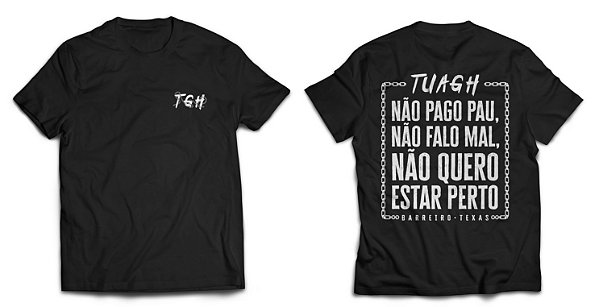 T-SHIRT TUAGH - NÃO PAGO PAU