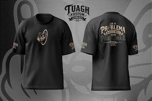 T-SHIRT - TUAGH PROBLEMA SEU