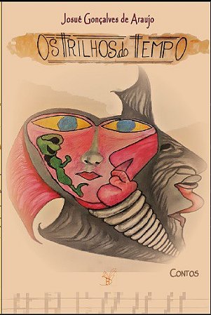 Os Trilhos do Tempo - Ed. Areia Dourada - 68 Pgs.