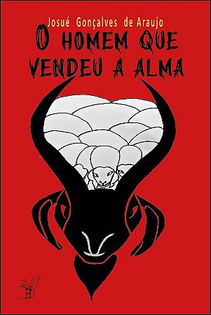 O Homem que vendeu a alma - 48p autor: Josué G. de Araujo - Ed. Areia Dourada - Frete Grátis