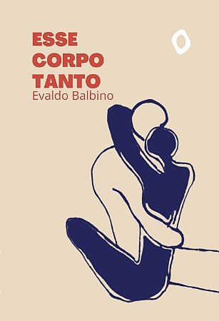Esse corpo tanto, de Evaldo Balbino