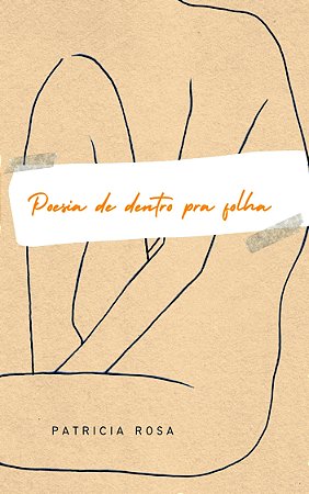 Poesia de dentro pra folha, de Patricia Rosa