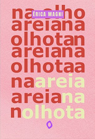 Areia na olhota, de Érica Magni