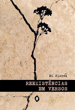 Reexistências em versos, de Di Flores