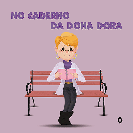 No caderno de Dona Dora / No caderno do Seu Alceu
