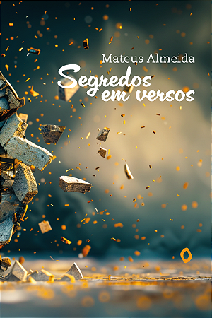 Segredos em versos, de Mateus Almeida