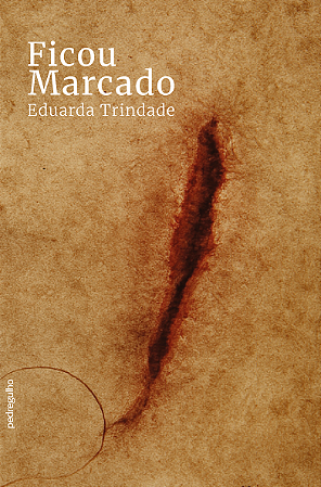 Ficou marcado, de Eduarda Trindade