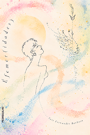 Éfemer(idades), de Taís Fernandes Barbosa [reserva]