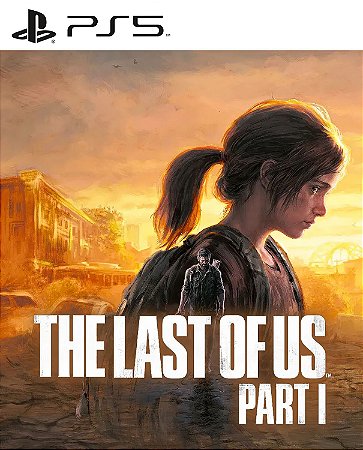 THE LAST OF US PARTE I