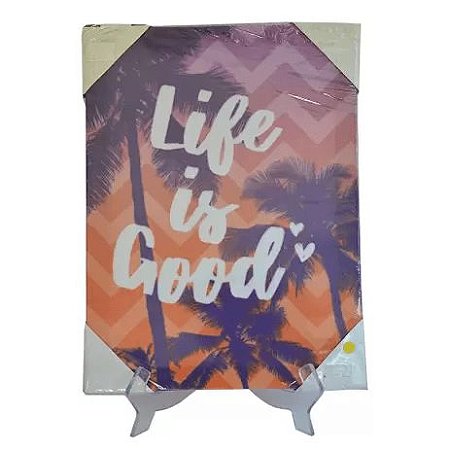 QUADRO DE TECIDO 30X40 - LIFE IS GOOD