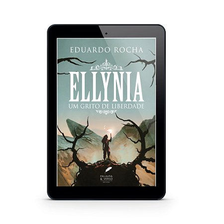 Ellynia | Um Grito de Liberdade - Eduardo Rocha