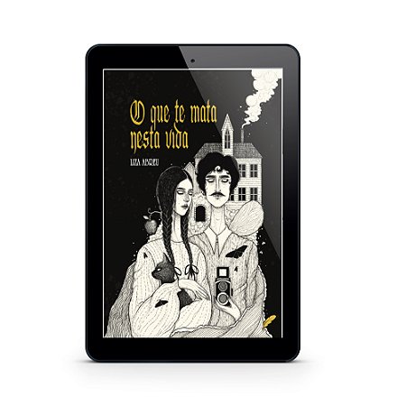 O que te mata nesta vida - Liza Abreu (E-Book)