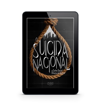 O Suicida Nacional - Carlos Daniel Oliveira de Queiroz (E-Book)