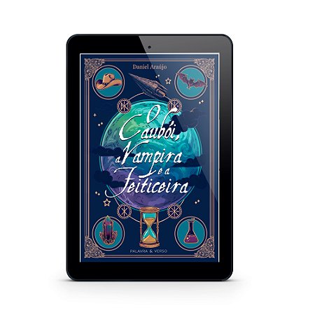 O Caubói, a Vampira e a Feiticeira - Daniel Araújo (E-Book)
