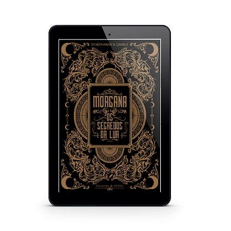 Morgana | Os Segredos da Lua - Sthéphanny A. Camilo (E-Book)