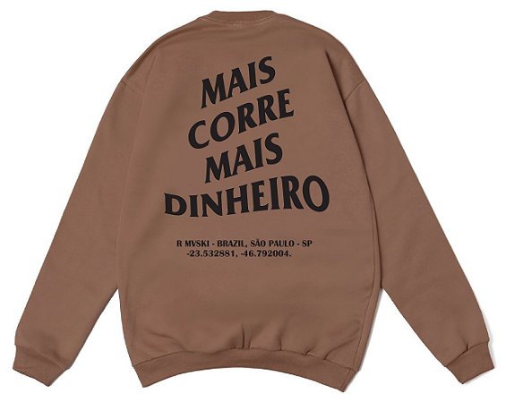 Moletom Mais Corre Mais Dinheiro Careca Marrom