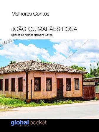 MELHORES CONTOS - AUTOR(A): GUIMARÃES ROSA, JOÃO