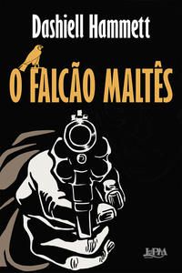 O FALCÃO MALTÊS - HAMMETT, DASHIELL