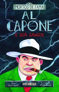 AL CAPONE E SUA GANGUE - AUTOR(A): MACDONALD, ALAN