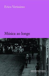 MÚSICA AO LONGE - VERISSIMO, ERICO