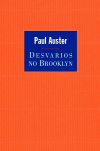 DESVARIOS NO BROOKLYN - AUSTER, PAUL