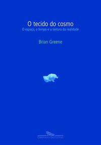 O TECIDO DO COSMO - GREENE, BRIAN