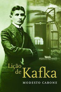 LIÇÃO DE KAFKA - AUTOR(A): CARONE, MODESTO