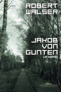 JAKOB VON GUNTEN - AUTOR(A): WALSER, ROBERT