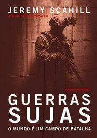GUERRAS SUJAS - SCAHILL, JEREMY
