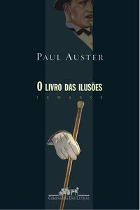 O LIVRO DAS ILUSÕES - AUTOR(A): AUSTER, PAUL