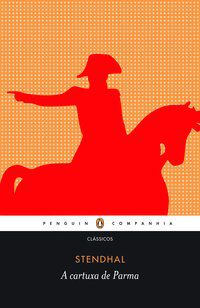 A CARTUXA DE PARMA - AUTOR(A): STENDHAL,