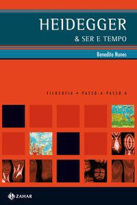 HEIDEGGER & SER E TEMPO - NUNES, BENEDITO