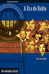 A ERA DO RÁDIO - CALABRE, LIA
