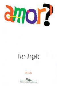 AMOR? - ANGELO, IVAN