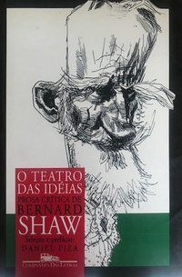 O TEATRO DAS IDÉIAS - SHAW, BERNARD