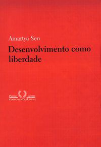 DESENVOLVIMENTO COMO LIBERDADE - AUTOR(A): SEN, AMARTYA