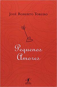 PEQUENOS AMORES - TORERO, JOSÉ ROBERTO