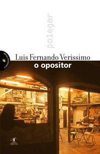 O OPOSITOR - VERISSIMO, LUIS FERNANDO