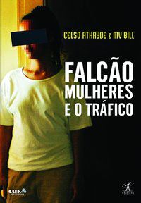 FALCÃO - MULHERES E O TRÁFICO - MV BILL,
