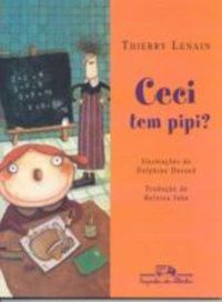 CECI TEM PIPI? - LENAIN, THIERRY