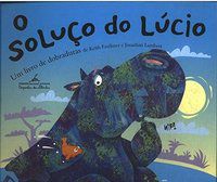 O SOLUÇO DO LÚCIO - FAULKNER, KEITH
