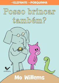 POSSO BRINCAR TAMBÉM? - WILLEMS, MO