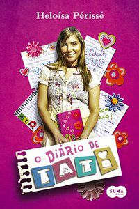 O DIÁRIO DE TATI - AUTOR(A): PÉRISSÉ, HELOÍSA