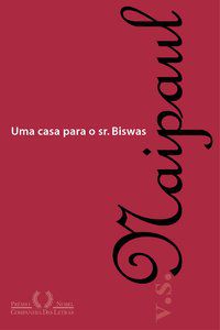 UMA CASA PARA O SR. BISWAS - NAIPAUL, V. S.