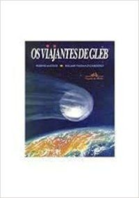 OS VIAJANTES DE GLEB - CARDOSO, WALMIR THOMAZI